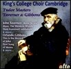 Choir of King’s College Cambridge 튜더 왕조의 거장들 : 태버너와 기번스 (Tudor Masters: Taverner & Gibbons)