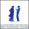 Klazz Brothers 쿠바 스타일로 연주한 베토벤 작품집 (Beethoven Meets Cuba)