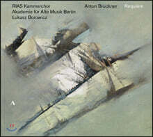 Lukasz Borowicz 브루크너: 레퀴엠 외 장송 음악 작품집 (Bruckner: Requiem)