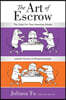 The Art of Escrow: The Fight for Your American Dream and the Pursuit of Homeownership