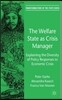 The Welfare State as Crisis Manager: Explaining the Diversity of Policy Responses to Economic Crisis