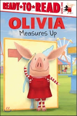 Ready-To-Read Level 2 : Olivia Measures Up