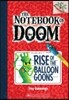 Rise of the Balloon Goons: A Branches Book (the Notebook of Doom #1): Volume 1