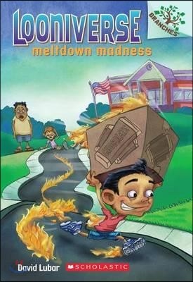 Looniverse #2: Meltdown Madness (A Branches Book)