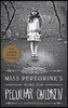 Miss Peregrine's Home for Peculiar Children