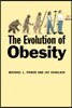 The Evolution of Obesity