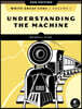 Write Great Code, Volume 1, 2nd Edition: Understanding the Machine