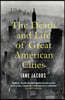 The Death and Life of Great American Cities