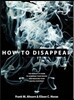 How to Disappear