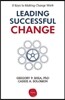 Leading Successful Change: 8 Keys to Making Change Work