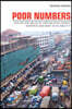 Poor Numbers: How We Are Misled by African Development Statistics and What to Do about It