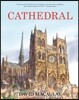 Cathedral: A Caldecott Honor Award Winner