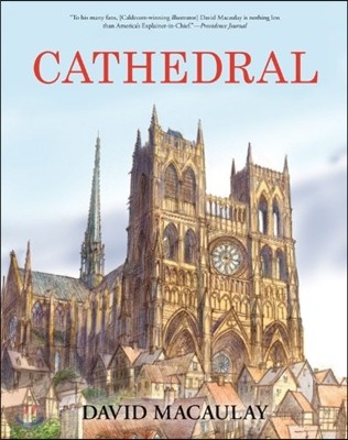 Cathedral: A Caldecott Honor Award Winner