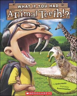 What If You Had Animal Teeth?