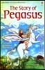 Usborne Young Reading Level 1-46 : Story of Pegasus