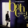 Antoine Tamestit 바흐 : 무반주 첼로 모음곡 1, 3, 5번 (비올라 버전) (Bach : Suites Nos.1, 3 & 5)