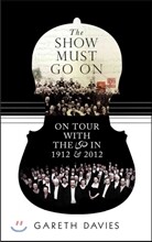 The Show Must Go on: On Tour with the LSO in 1912 and 2012