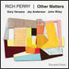 Rich Perry (리치 페리) - Other Matters