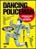 댄싱 폴리스맨 DANCING POLICMAN
