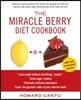 The Miracle Berry Diet Cookbook