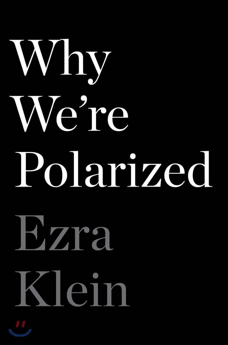 Why We&#39;re Polarized