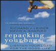 Repacking Your Bags: Lighten Your Load for the Good Life