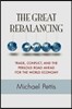 The Great Rebalancing: Trade, Conflict, and the Perilous Road Ahead for the World Economy