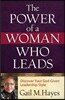 The Power of a Woman Who Leads: Discover Your God-Given Leadership Style