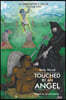 Touched by an Angel: A Gangster's Saga Volume One