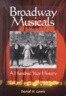 Broadway Musicals: A Hundred Year History