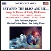 Julia Faulkner 에밀리 딕킨슨의 시에 붙인 미국 가곡들 (Between the Bliss and Me… Songs to Poems of Emily Dickinson)