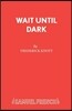 Wait Until Dark