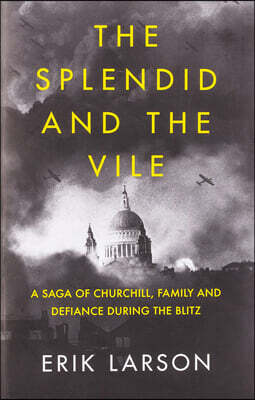 The Splendid and the Vile