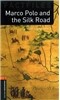 Oxford Bookworms Library Factfiles 3/E 2: Marco Polo and Silk Road