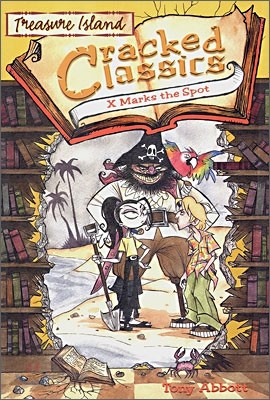 Cracked Classics #5 : Treasure Island - X Marks the Spot