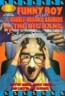 Funny Boy Versus the Bubble Brained Barbers from the Big Bang
