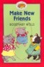 Make New Friends