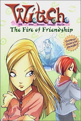 Witch #4 : The Fire of Friendship