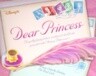 Dear Princess: Royally Funny Letters Written to and from Your Favorite Disney Princesses!
