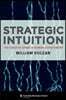 Strategic Intuition: The Creative Spark in Human Achievement