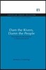 Dam the Rivers, Damn the People