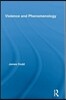 Violence and Phenomenology
