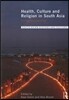 Health, Culture and Religion in South Asia