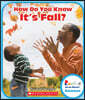 How Do You Know It's Fall? (Rookie Read-About Science: Seasons)