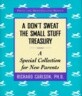 A Don't Sweat the Small Stuff Treasury: A Special Collection for New Parents