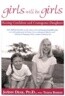 Girls Will Be Girls: Raising Confident and Courageous Daughters