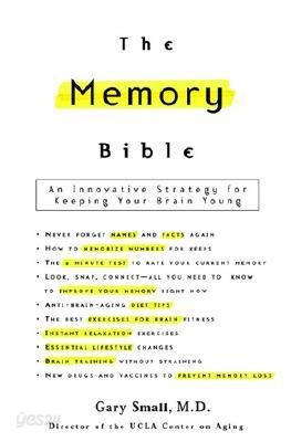 The Memory Bible: An Innovative Strategy for Keeping Your Brain Young