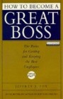 How to Become a Great Boss/ Unabridged
