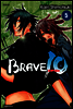 브레이브 10(BRAVE 10) 05