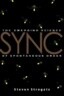 Sync: How Order Emerges from Chaos in the Universe, Nature, and Daily Life